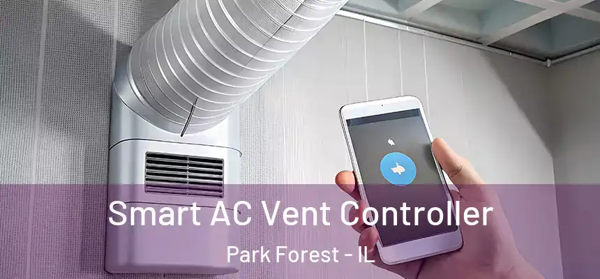  Smart AC Vent Controller Park Forest - IL